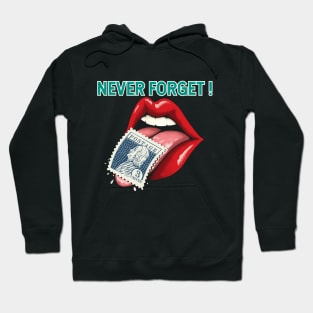 Tongue Licking Postage Stamp Never Forget Hoodie